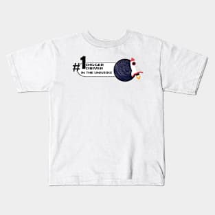 #1 digger driver in the universe Kids T-Shirt